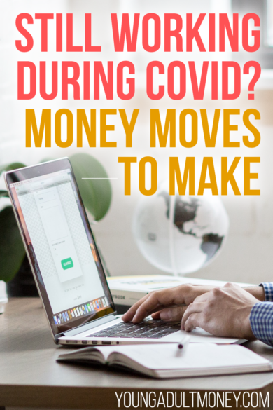 Tens of millions have lost their jobs due to COVID, but many are still employed during COVID. If you are still employed you may want to make these money moves to bulk up your finances and protect you in this time of uncertainty.
