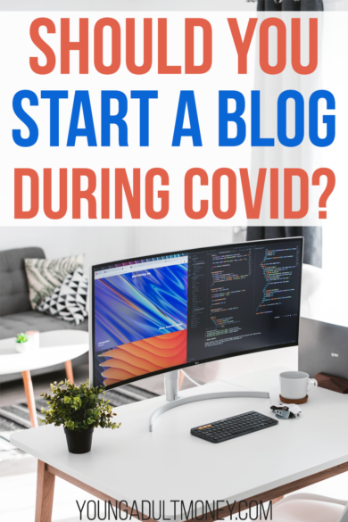 COVID has forced many of us to spend a lot more time at home. Naturally you may be asking yourself: should you start a blog during COVID? There are pros and cons, which we go over in detail.