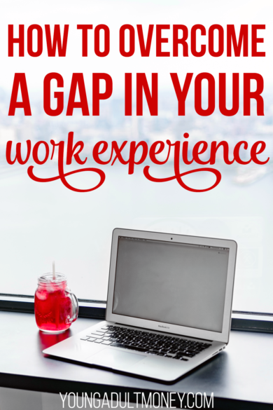 Have a gap in your work experience? A break in your career may be easier to overcome than you think. Here is how to overcome a gap in your work experience.